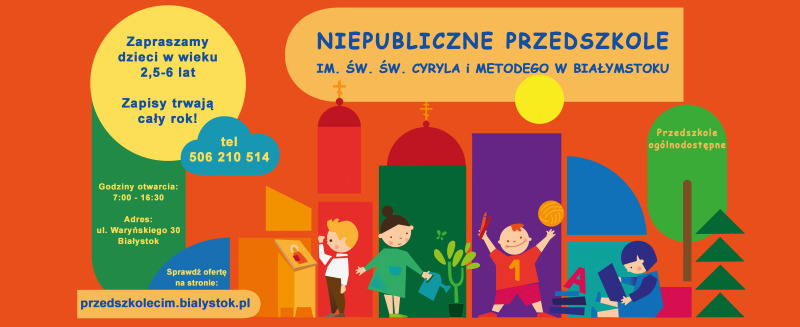 Nabór do Niepublicznego Przedszkola im. św. św. Cyryla i Metodego w Białymstoku