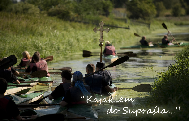 Kajakiem do Supraśla