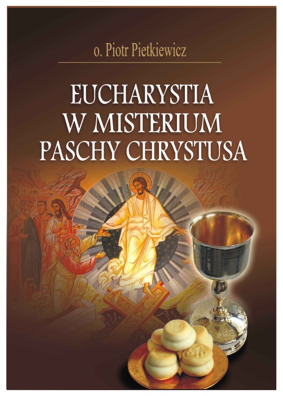 Motyw eucharystyczny w paschalnej homilii św. Jana Złotoustego