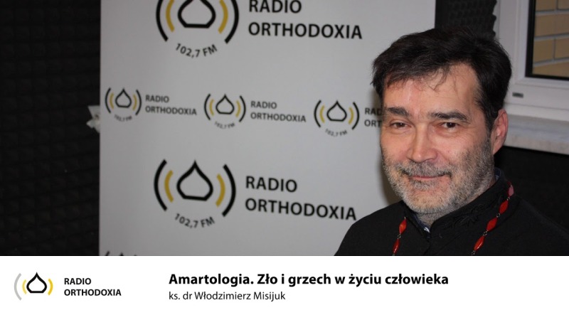 Amartologia - zło i grzech w życiu człowieka. Duchowe spotkania.