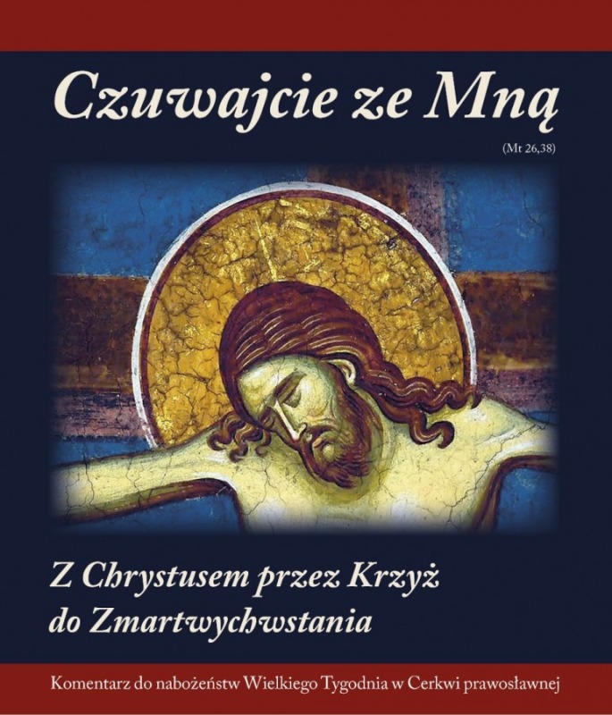 „Czuwajcie ze Mną” – książka na Wielki Tydzień od sióstr z Turkowic