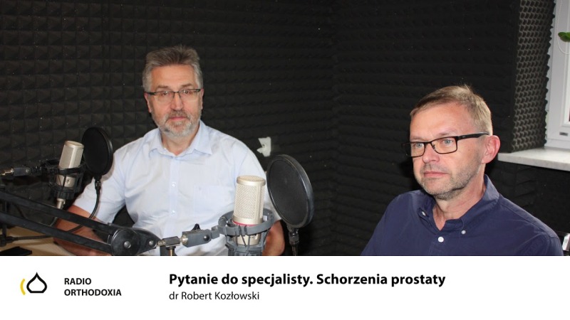 Pytanie do specjalisty. Odc. 15 - Schorzenia prostaty