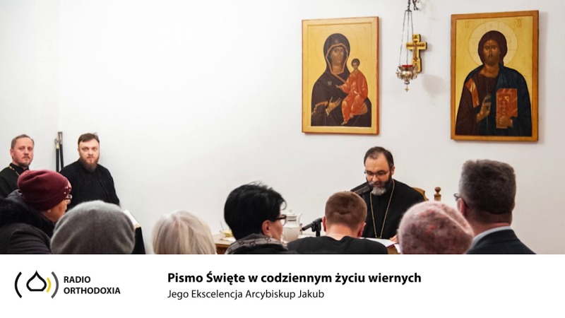 Pismo Święte w codziennym życiu wiernych. Jego Ekscelencja Arcybiskup Białostocki i Gdański Jakub.