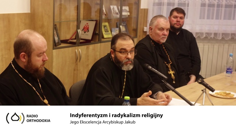 Indyferentyzm i radykalizm religijny - Jego Ekscelencja Arcybiskup Jakub