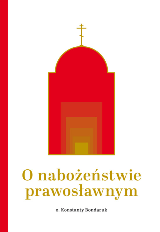 Nowość wydawnicza: O nabożeństwie prawosławnym