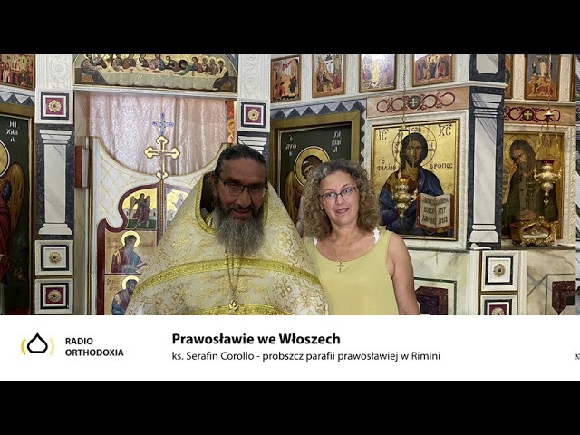 Prawosławie we Włoszech - ks. Serafin Corallo proboszcz parafii prawosławnej w Rimini