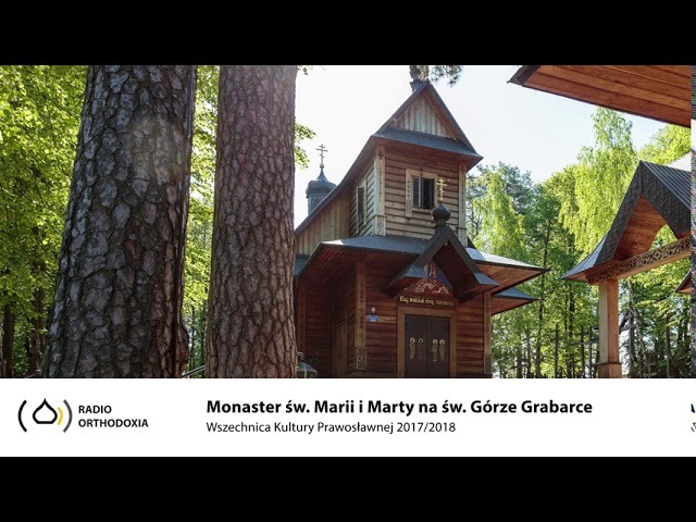 Monaster na św. Górze Grabarce. Historia i współczesność