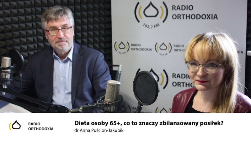 Dieta osoby 65+ i nie tylko, co to znaczy zbilansowany posiłek? Dr. Anna Puścion-Jakubik.