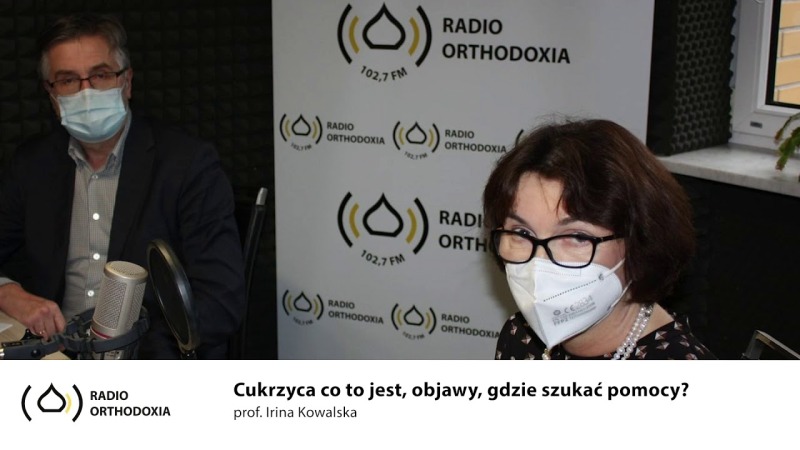 Cukrzyca co to jest, objawy, gdzie szukać pomocy? Prof. Irina Kowalska