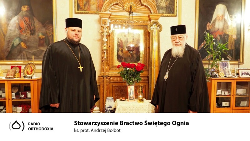 Stowarzyszenie Bractwo Świętego Ognia - ks. Andrzej Bołbot