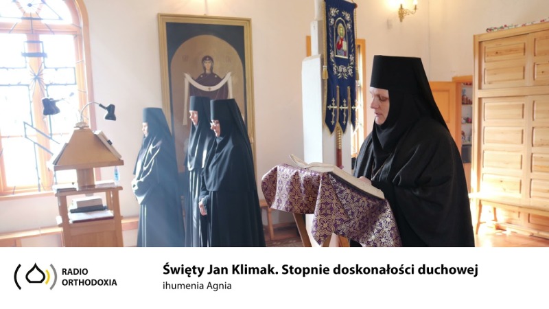 Święty Jan Klimak. Stopnie doskonałości duchowej - ihumenia Agnia