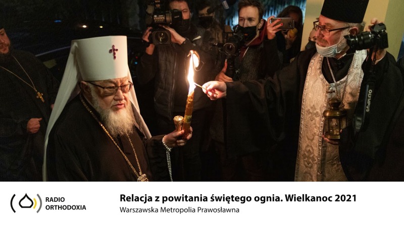 Relacja z powitania świętego ognia w Warszawie. Wielkanoc 2021