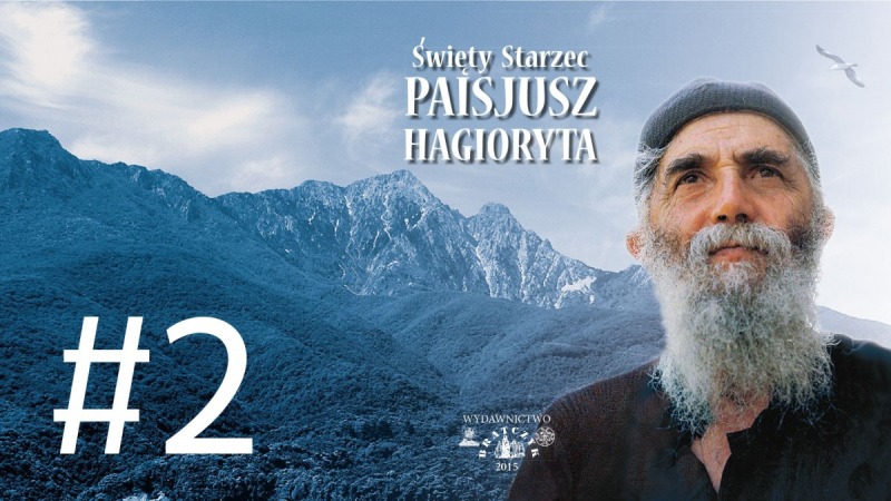 Św. Paisjusz Hagioryta "Życie Rodzinne" - #2, #3 i #4