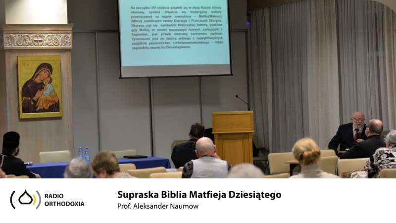 Supraska Biblia Matfieja Dziesiątego - pof. Aleksander Naumow