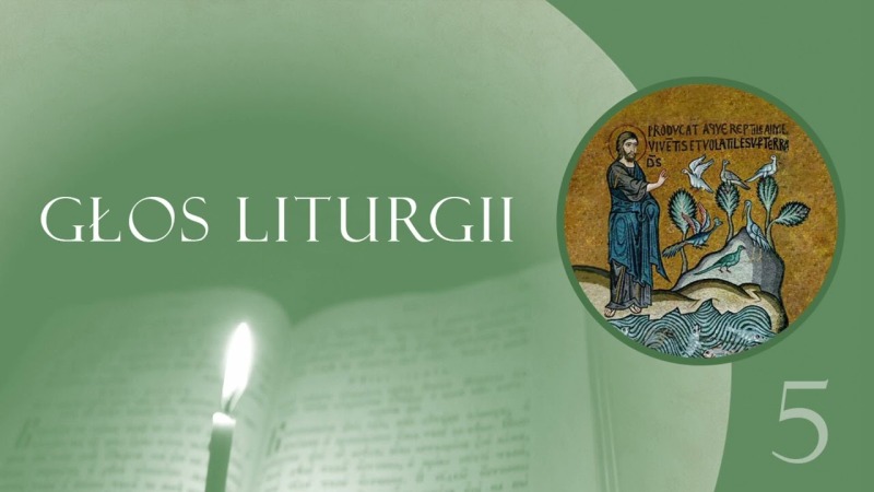 Głos Liturgii (5) Psalm 103