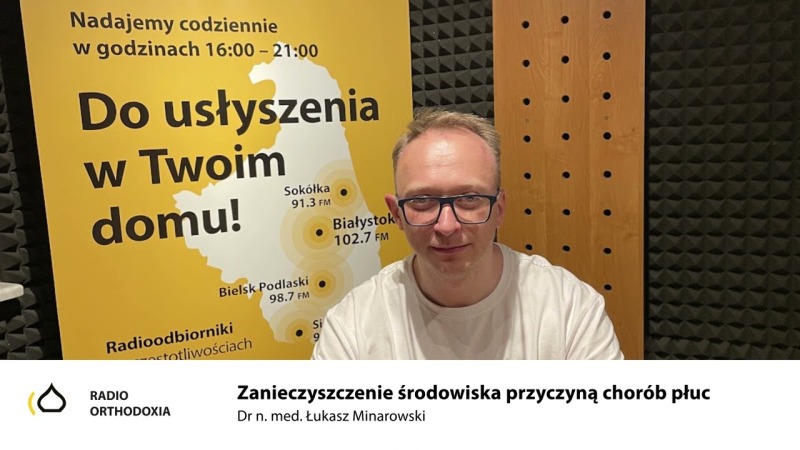 Palenie i zanieczyszczenie środowiska przyczyną chorób płuc - dr n. med. Łukasz Minarowski