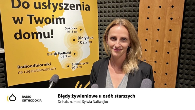Błędy żywieniowe u osób starszych - dr hab. n. med.  Sylwia Naliwajko