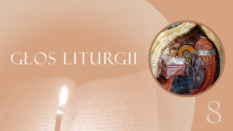 Głos Liturgii (8) Betlejem, przyjmij Bożą metropolię