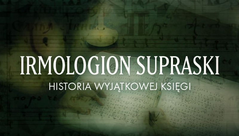 Irmologion supraski. Historia wyjątkowej księgi
