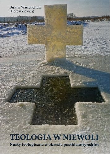 Nowość wydawnicza: Teologia w niewoli