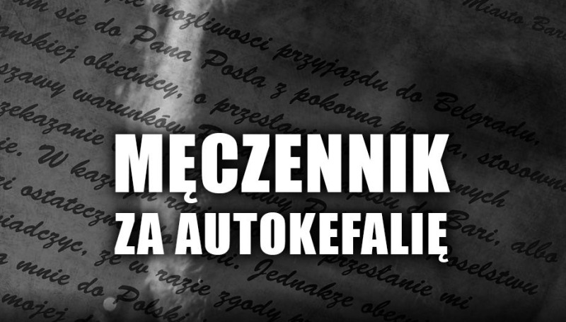Męczennik za autokefalię
