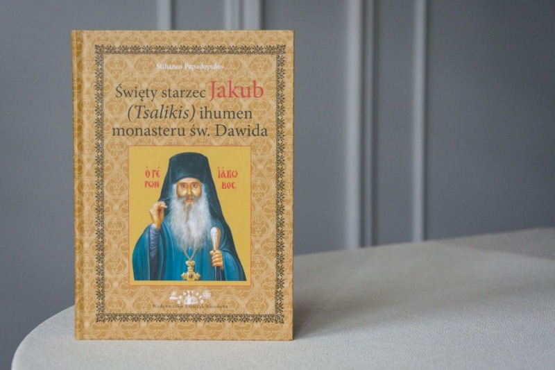 Nowość wydawnicza: Święty starzec Jakub (Tsalikis) ihumen monasteru św. Dawida