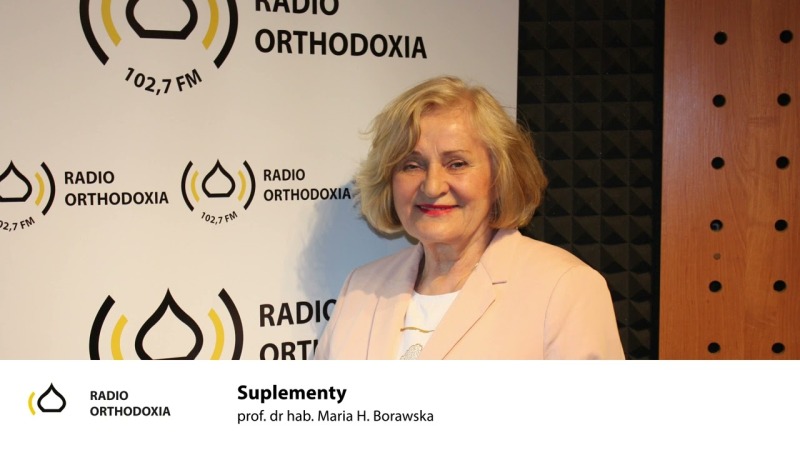 Pytanie do specjalisty. Suplementy - prof. dr hab. Maria H. Borawska