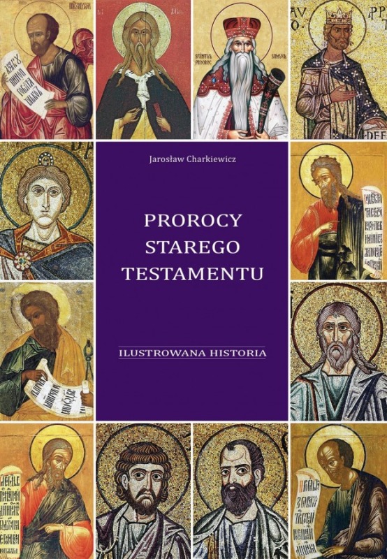 Nowość wydawnicza: Prorocy Starego Testamentu