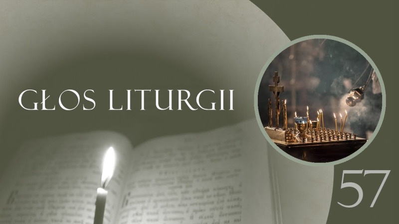 Głos Liturgii (57) Sobotnia modlitwa za zmarłych