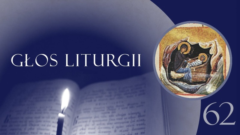 Głos Liturgii (62) Zimowa Wielka Sobota