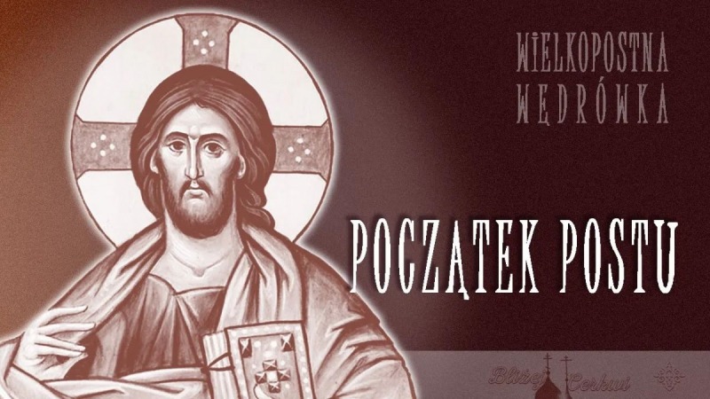 Początek postu – Wielkopostna wędrówka (6)