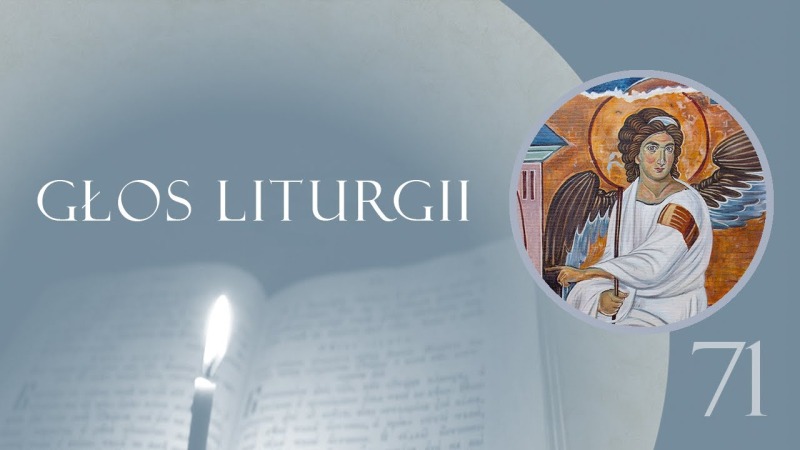 Głos Liturgii (71) Anioł na kamieniu