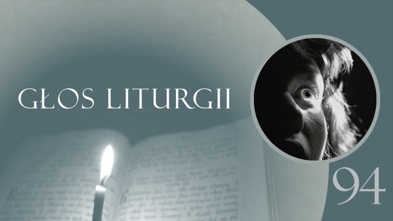 Głos Liturgii (94) Głos strachu