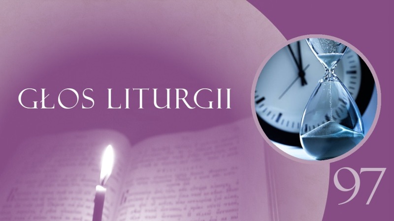 Głos Liturgii (97) Głos cierpliwości