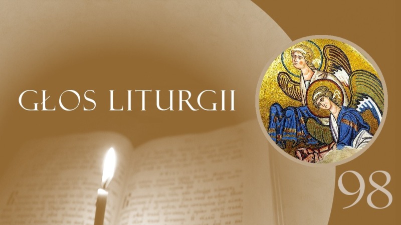 Głos Liturgii (98) Głos zadziwienia