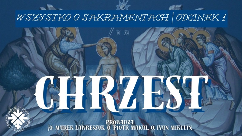 Chrzest | Wszystko o Sakramentach Odcinek 1